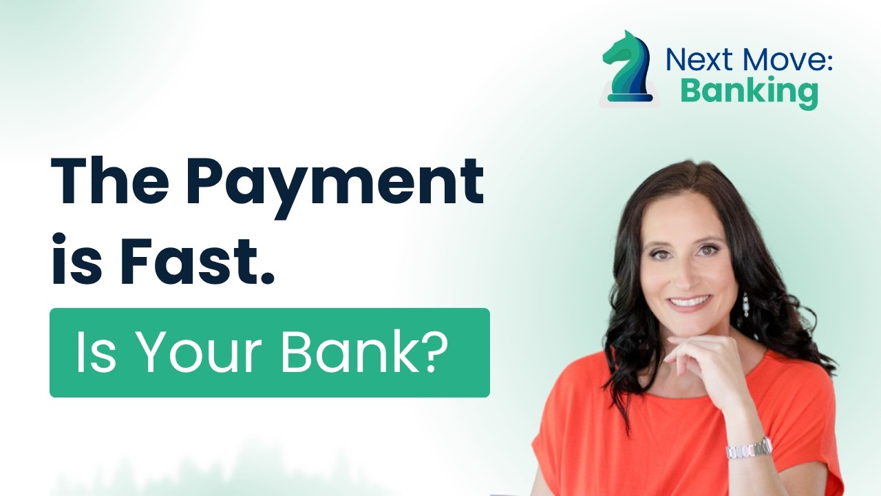 Real-Time Payments: Can Your Bank Actually Operate in Real Time? | Next Move: Banking