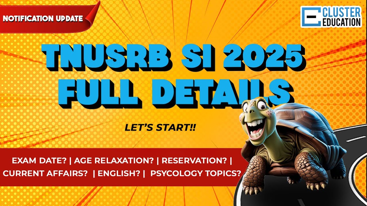 TNUSRB SI Exam 2025 | Full Details | Notification | Exam Pattern| Reservation | Syllabus