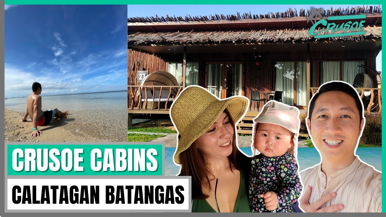 CRUSOE CABINS CALATAGAN BATANGAS | FAMILY VACATION