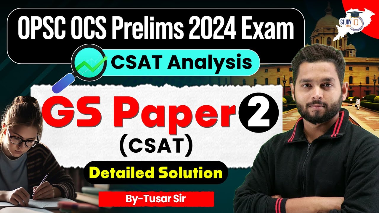 OPSC OCS PRELIMS 2024 : CSAT Analysis GS Paper 2 Detailed Solution  | OPSC OCS | STUDYIQ