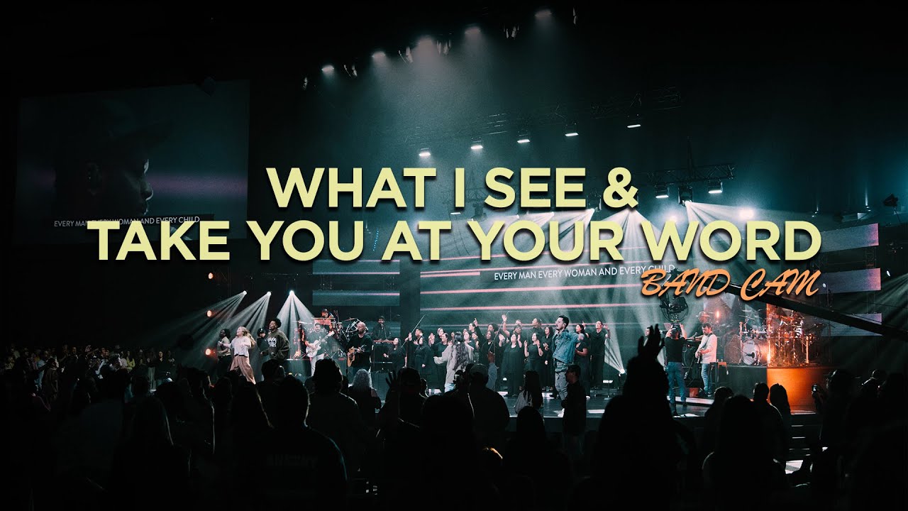 What I See // Take You At Your Word | Band Cam | Live
