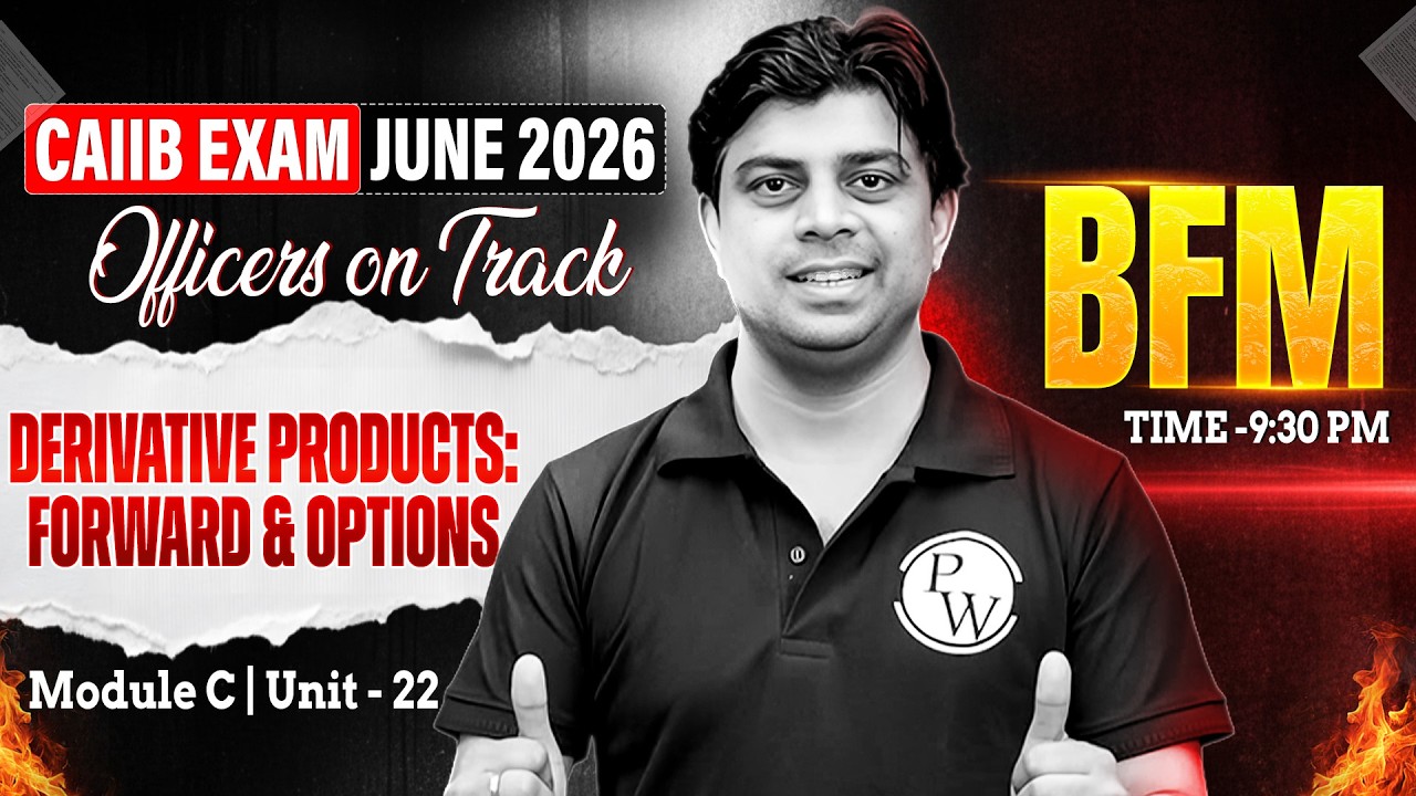 CAIIB June 2026 | CAIIB BFM Module C | Derivative Products: Forward & Options | by Akhilesh Sir