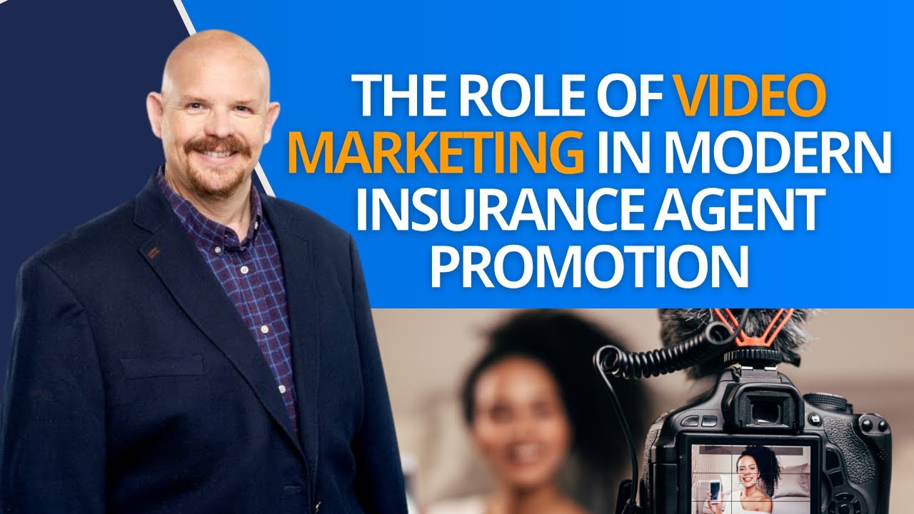 Video Marketing for Insurance Agents: Attract More Clients & Build Trust Online