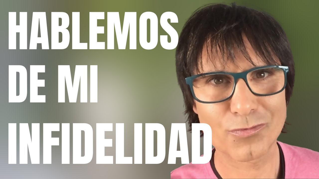 HABLAR DE [MI] INFIDELIDAD  👍 ⎮Universo Parejas