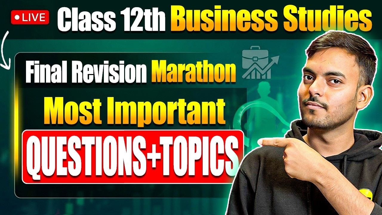 Class 12th Business Studies Final Revision Marathon | All Important Questions & Topics🔥 | Mayank Sir