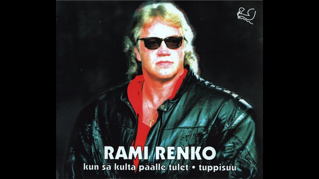 Rami Renko - Kun S&auml; Kulta P&auml;&auml;lle Tulet / Tuppisuu [1996, Full Single]