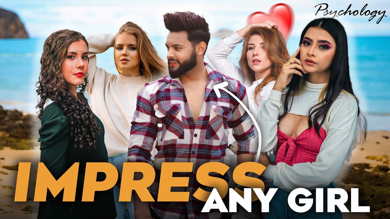 How to Impress Any Girl😍 | Love Psychology