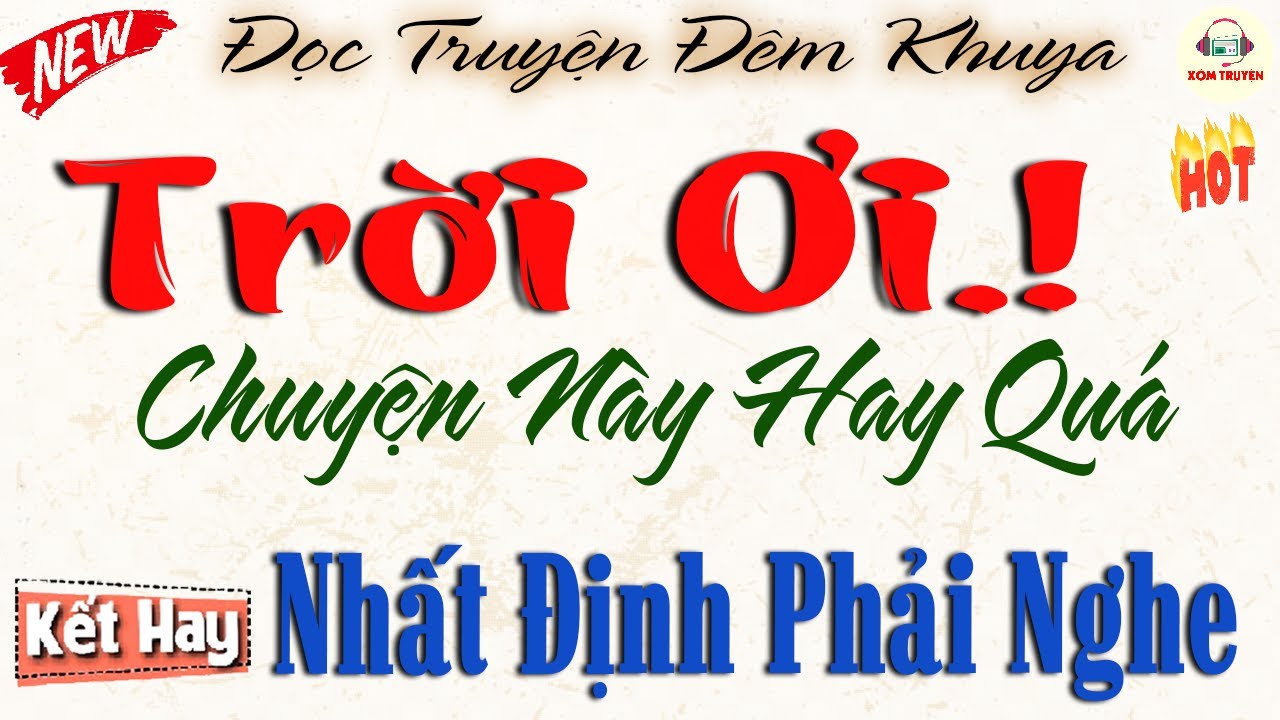 [Hay Đặc Sắc] Thực tế 100% - Nhất định phải nghe 1 lần | Đọc truyện thực tế việt nam dễ nghe dễ ngủ