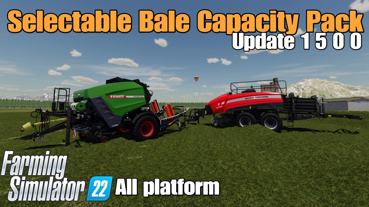Selectable Bale Capacity Pack / FS22 UPDATE Nov 29/24