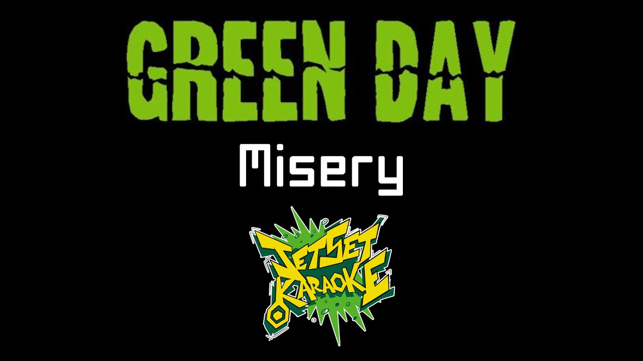 Green Day - Misery [Jet Set Karaoke]