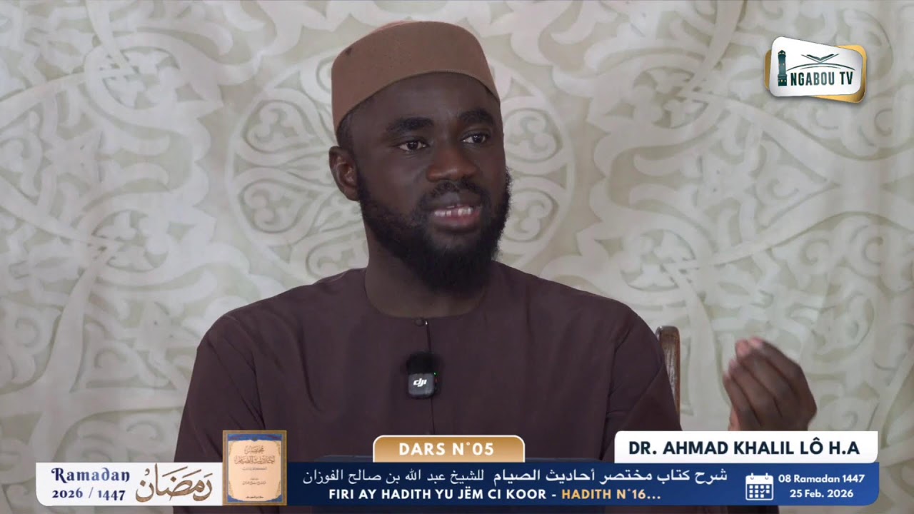 Direct Dr Ahmad Khalil Lô H.A Firi Ay Hadith Yu jëm ci Koor DARS N⁰05
