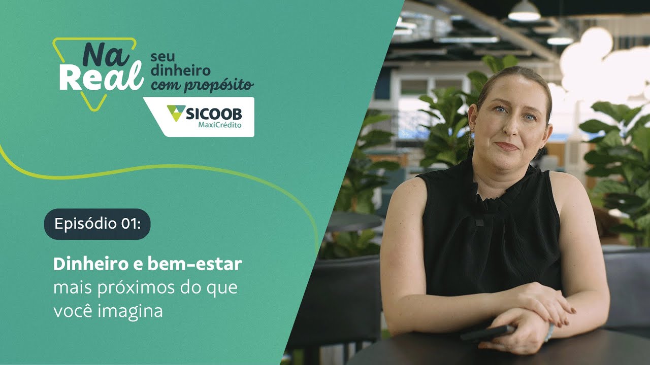 Na Real - Ep. 01 - Dinheiro e Bem-estar
