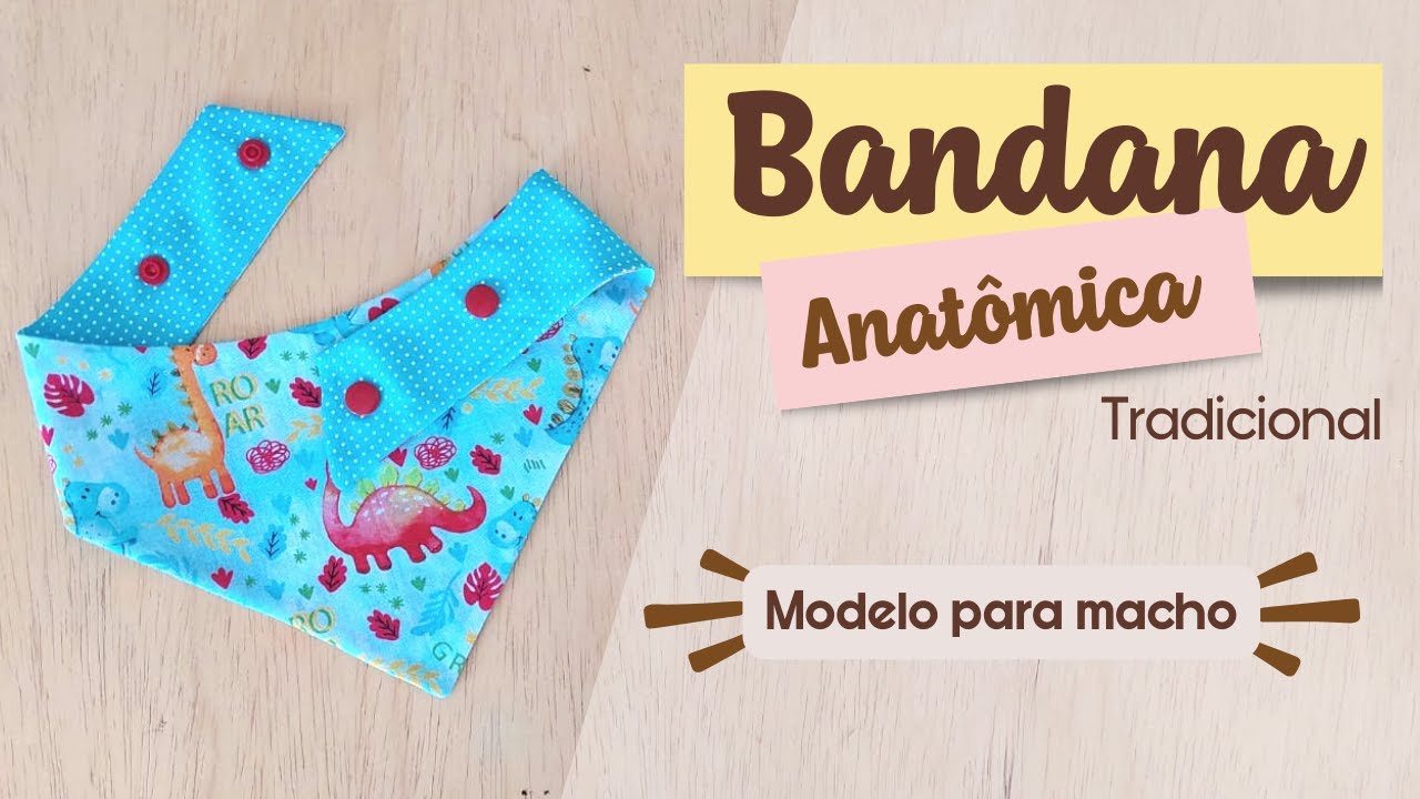 BANDANA ANATÔMICA TRADICIONAL MODELO PARA MACHO - Passo a Passo