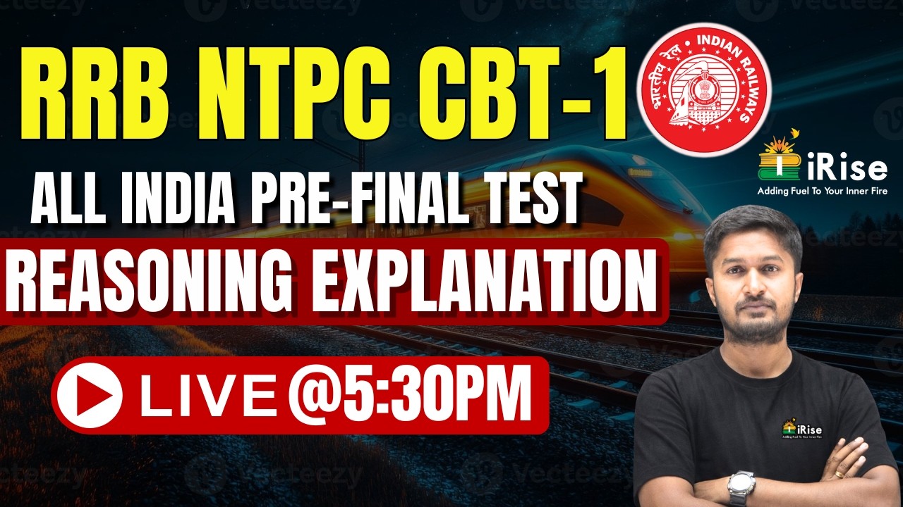 🔴LIVE@05:30PM🔴 RRB NTPC CBT-1 | All India Pre-Final Test Reasoning Explanation | Live @5:30 PM