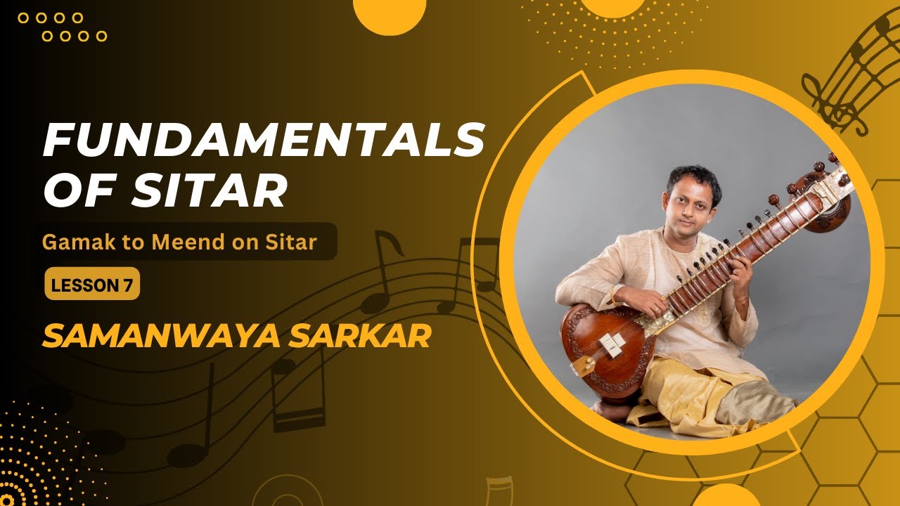 Learn Sitar || Lesson 7 || Playing Meend on Sitar || Samanwaya Sarkar