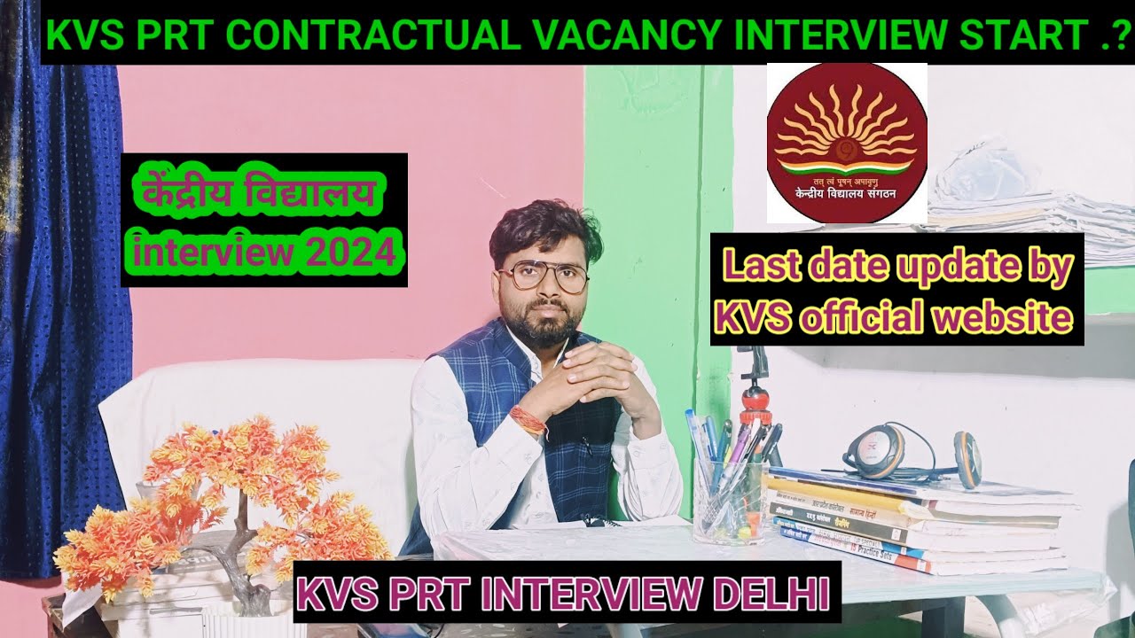 KVS PRT CONTRACTUAL VACANCY INTERVIEW DELHI 24/ 02/ 2024