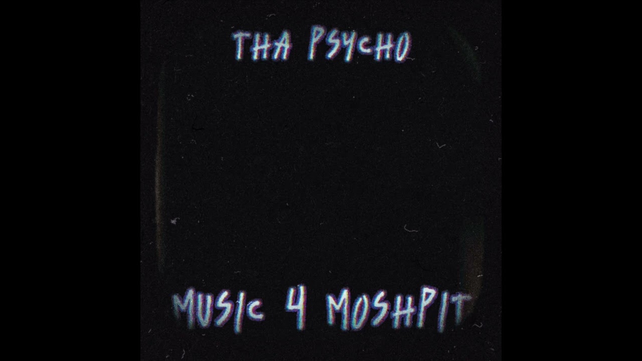THA PSYCHO & ROODN - MUSIC 4 MOSHPIT (OFFICIAL AUDIO)