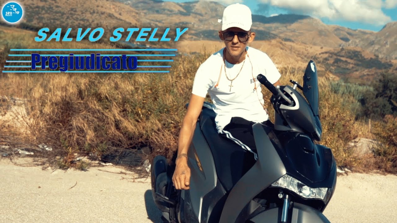 Salvo Stelly - Pregiudicato ( Ufficiale 2022 )