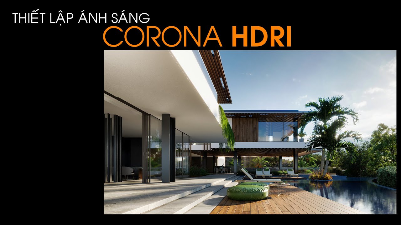 Corona Render | Thiết lập ánh sáng môi trường Corona HDRI - Corona Bitmap
