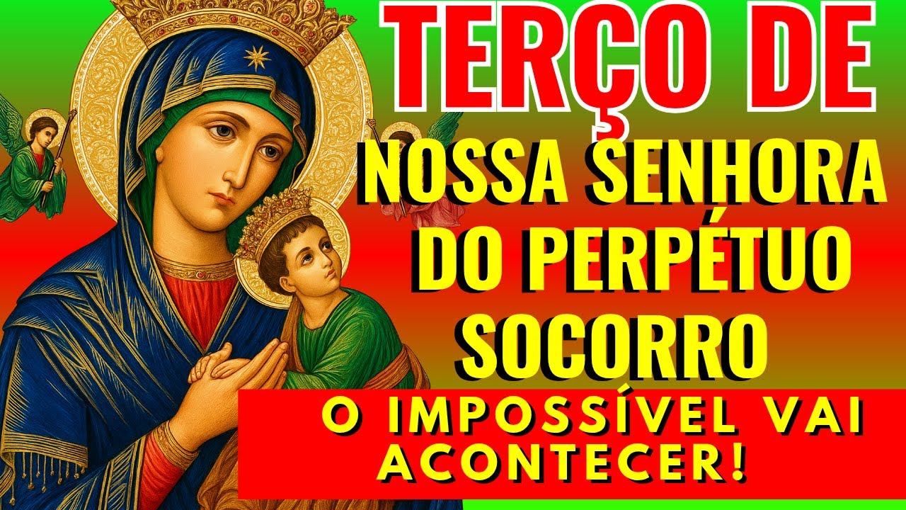 TERÇO DE NOSSA SENHORA DO PERPÉTUO SOCORRO