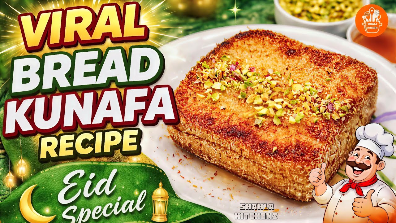 Viral Bread Kunafa Recipe Eid special 2026 @ShahlaKitchen777 