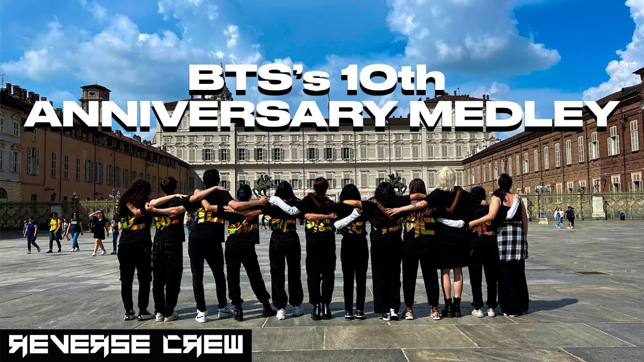 [KPOP IN PUBLIC ITALY] (방탄소년단) BTS's 10th ANNIVERSARY MEDLEY - 27 SONGS Dance Cover by Reverse Crew