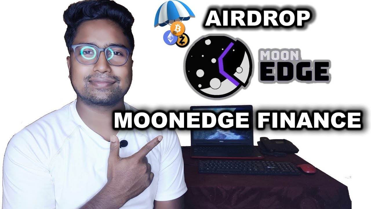 MOONEDGE AIRDROP🤑