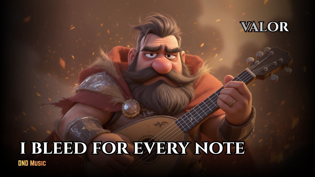 Every Note Is An Apology — College of Valor Bard Song