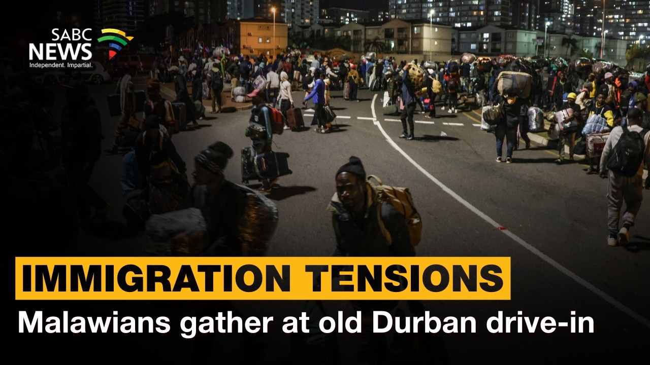 Immigration Tensions | Malawians gather at old Durban drive-in