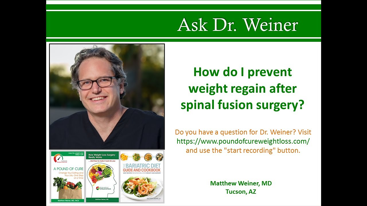 How do I prevent weight regain after spinal fusion surgery?