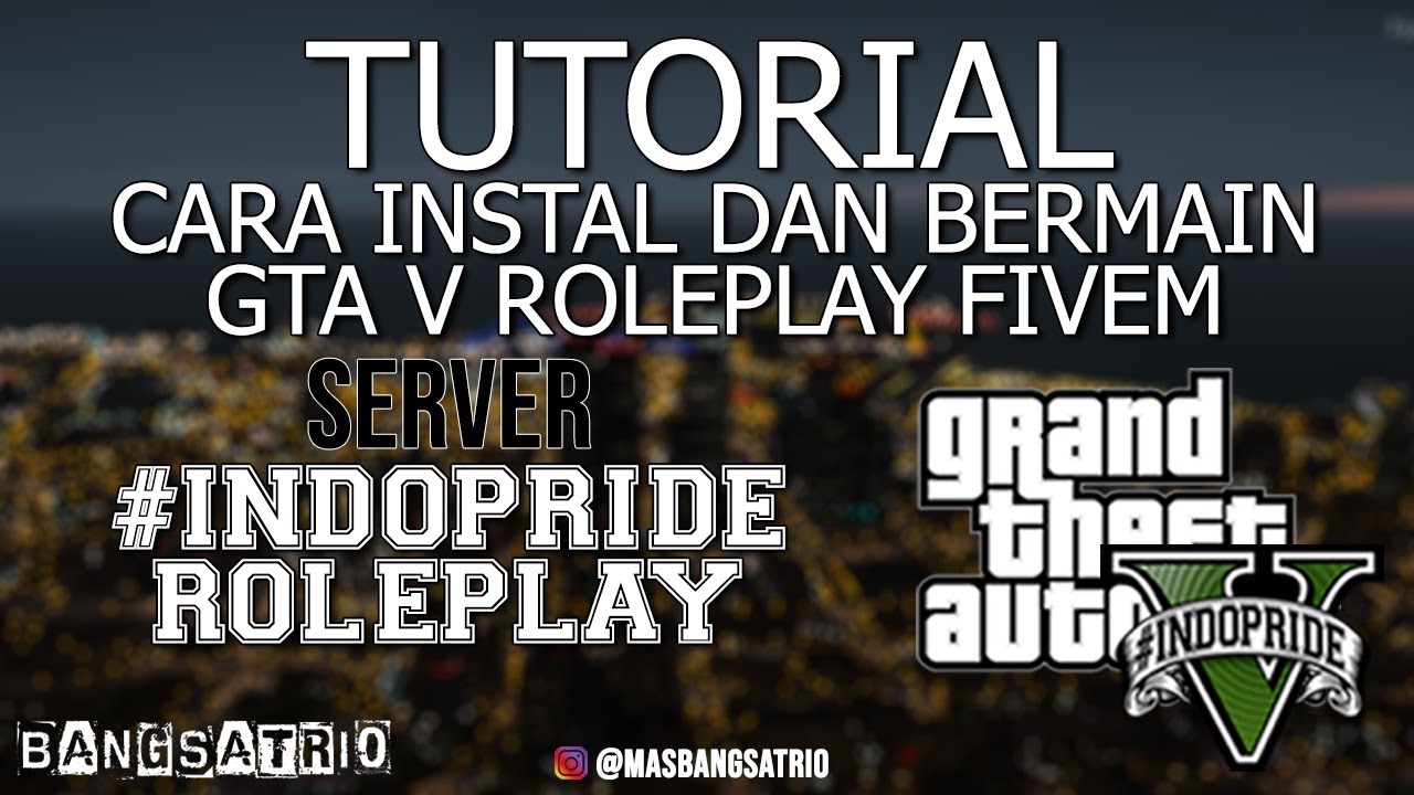 TUTORIAL CARA MAIN GTA V ROLEPLAY SERVER #INDOPRIDE ROLEPLAY - UPDATE 09/2020