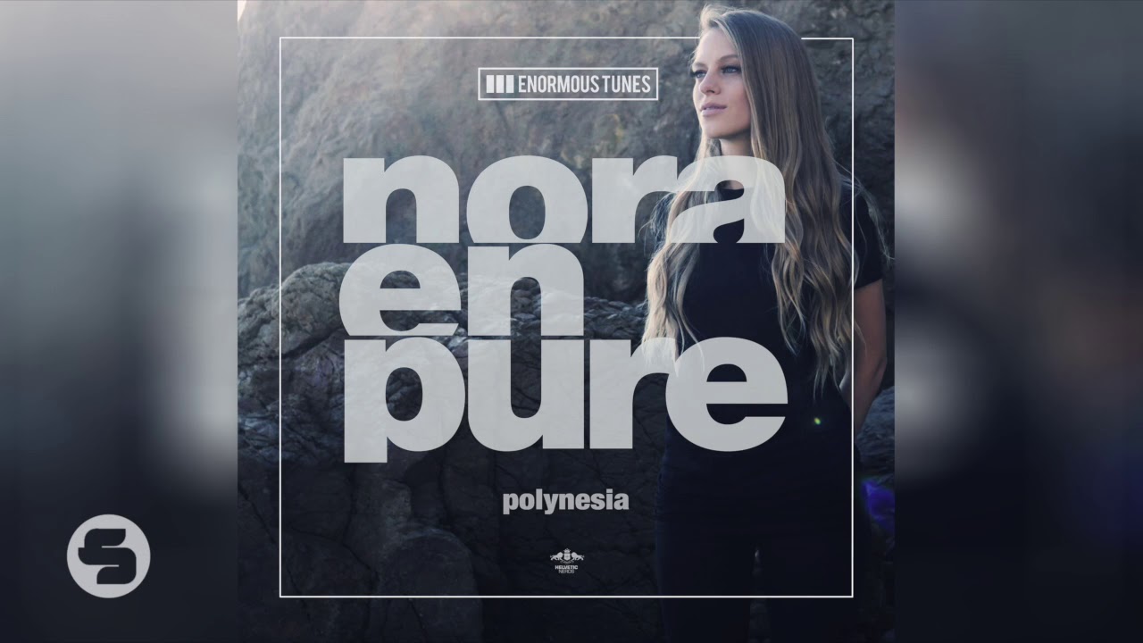 Nora En Pure - Polynesia