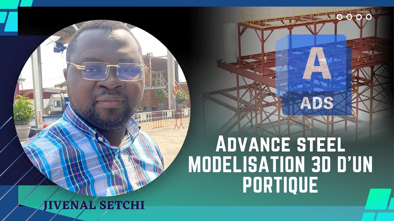 Advance steel-Modelisation 3D d'un portique