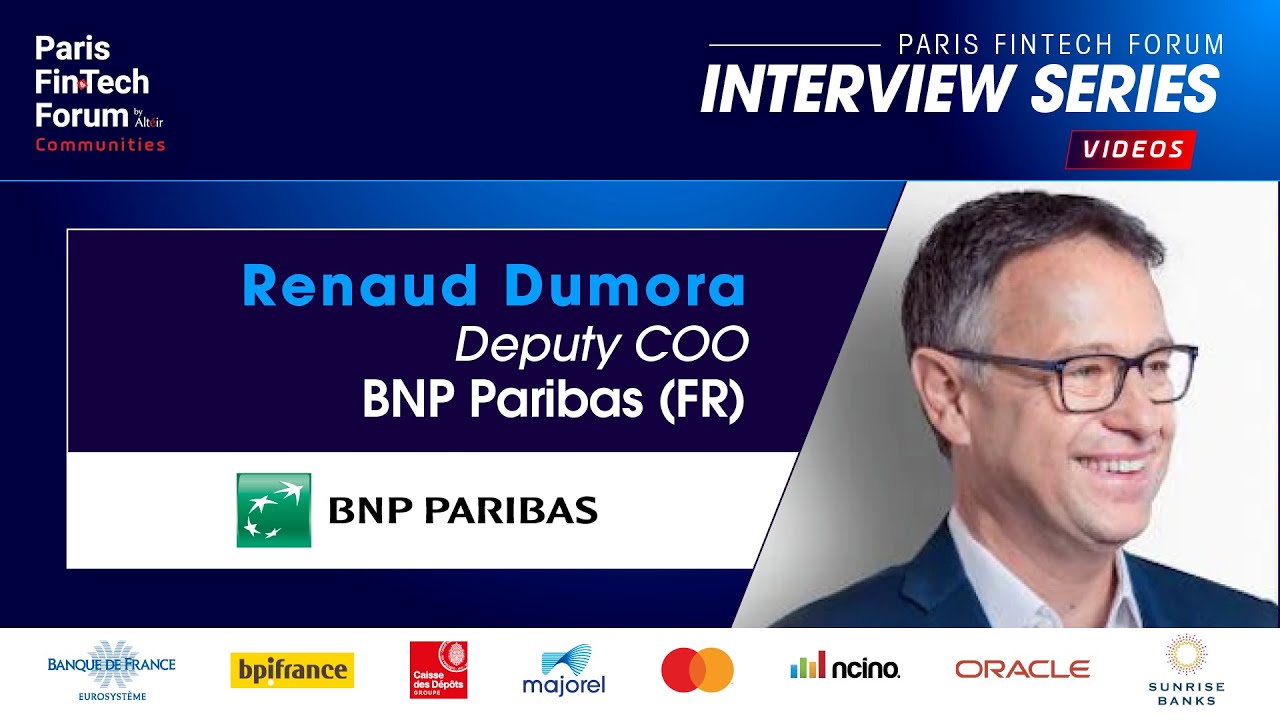 Interview of 🔥Renaud Dumora🔥, Deputy COO investment & Protection Services - BNP Paribas (FR)