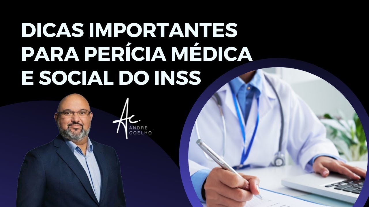 DICAS IMPORTANTES PARA PERÍCIA MÉDICA E SOCIAL DO INSS #períciainss