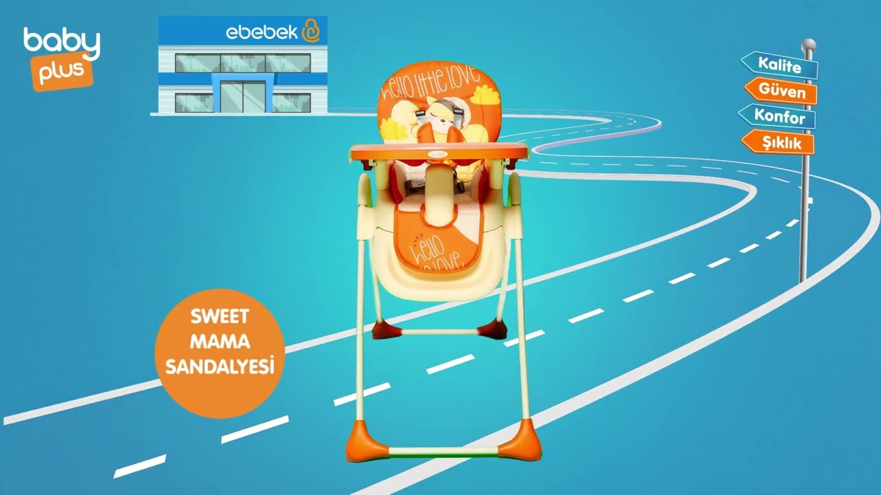 ebebek Kalitesini Takip Et! | baby plus Sweet Mama Sandalyesi