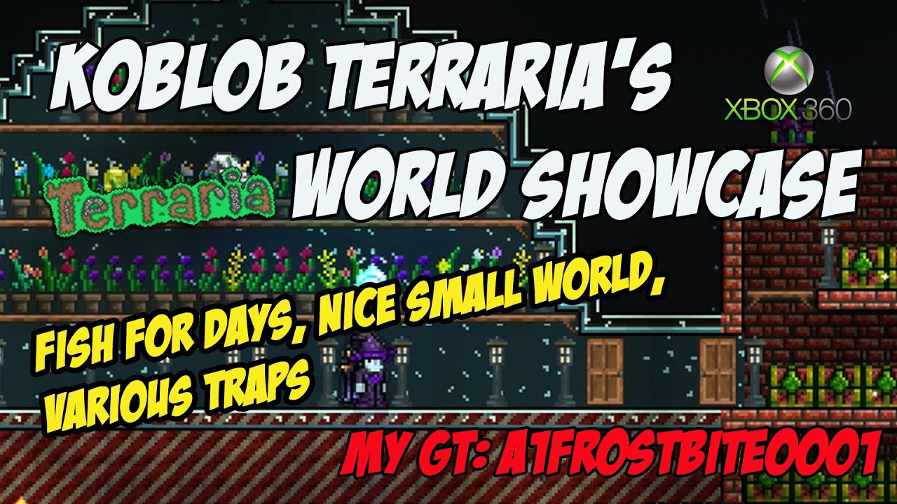 Koblob's Terraria Xbox 360 World Showcase | FISH FOR DAYS!