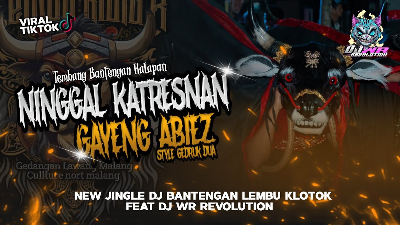DJ BANTENGAN ‼️ KALAPAN NINGGAL KATRESNAN ( LEMBU KLOTOK) 🔥 REMIXER BY : DJ WR REVOLUTION
