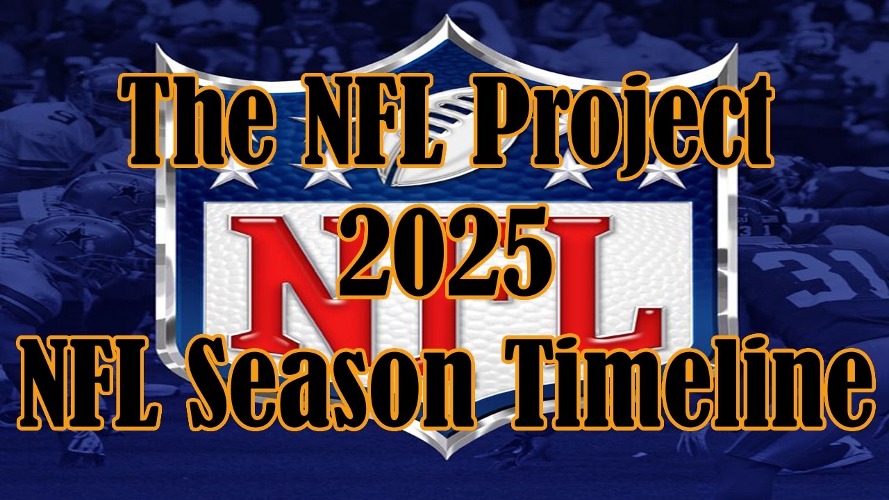 The NFL Project: 2025 NFL Season Timeline