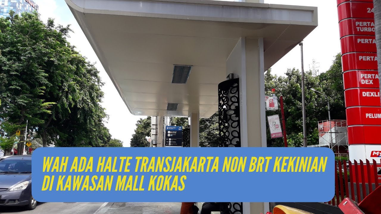 Halte Non BRT TransJakarta Kawasan Kota Kasablanka Dulunya Jadul Kini Berubah Menjadi Halte Kekinian