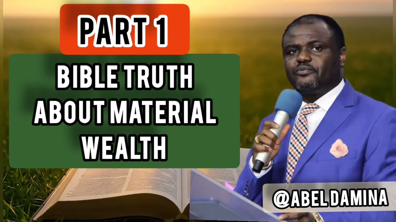 THE BIBLE  TRUTH ABOUT MATERIAL WEALTH PART 1 