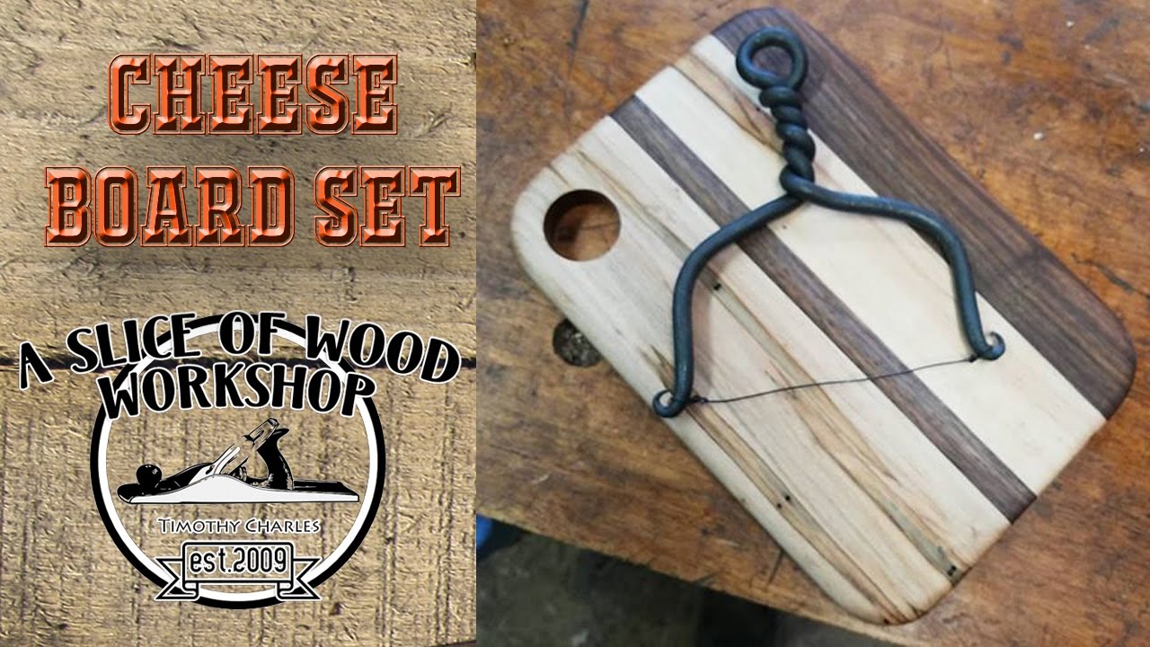 Make a Cheese Board and Forged Cheese Slicer