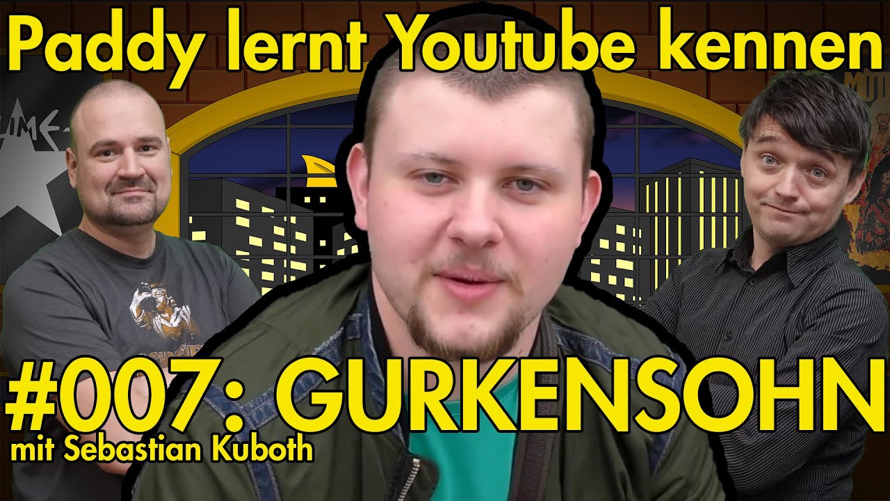 Gurkensohn | Paddy lernt Youtube kennen | #007 | Reaction | Realtalk