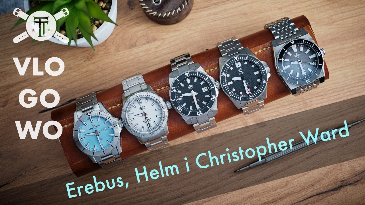 vlogowo - [quick one] Erebus, Helm i Christopher Ward u mnie :)