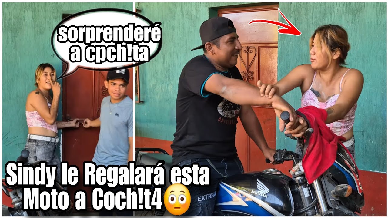 Sindy Sorprenderá. Asu Amor Platonico Coch!t4 le Regala su Moto?😱