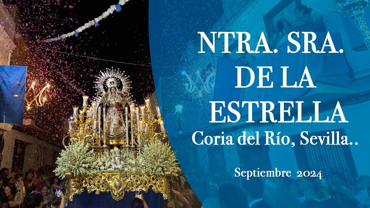 NUESTRA SEÑORA DE LA ESTRELLA  CORIA DEL RÍO  SEVILLA 2024