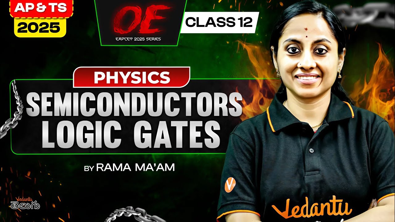 Semiconductors Logic Gates Class 12 Physics One Shot [ Concepts + PYQs ] AP & TS EAPCET 2025