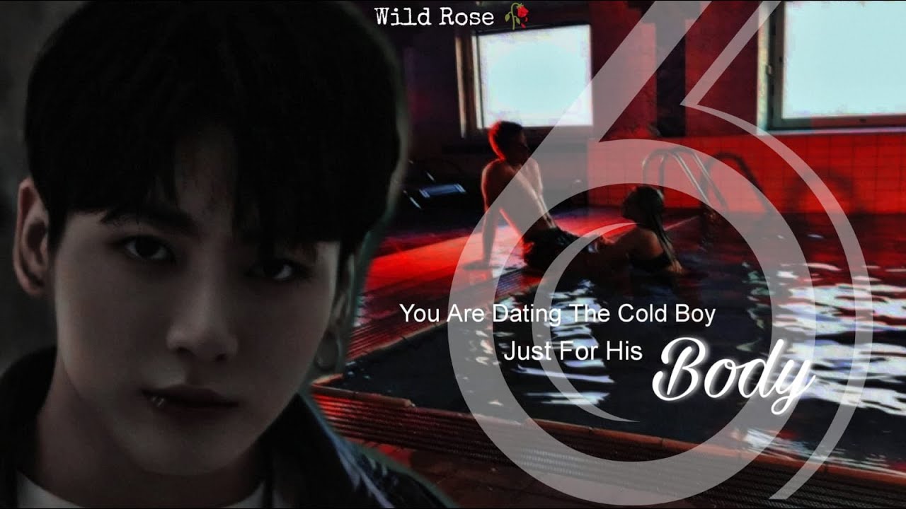 You Are Dating The Cold Boy Just For His BΩdy || Part 6 || Jungkook ASMR Imagine 🎧 [Fake Subs]