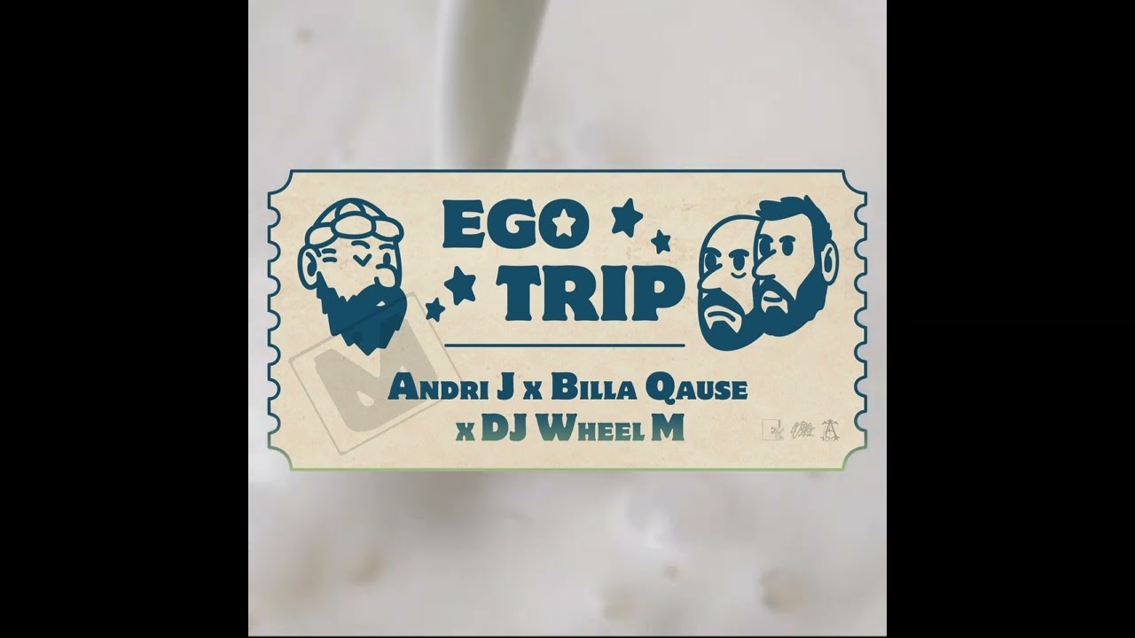 ANDRI J x BILLA QAUSE x DJ WHEEL M - EGOTRIP | Official Audio Release