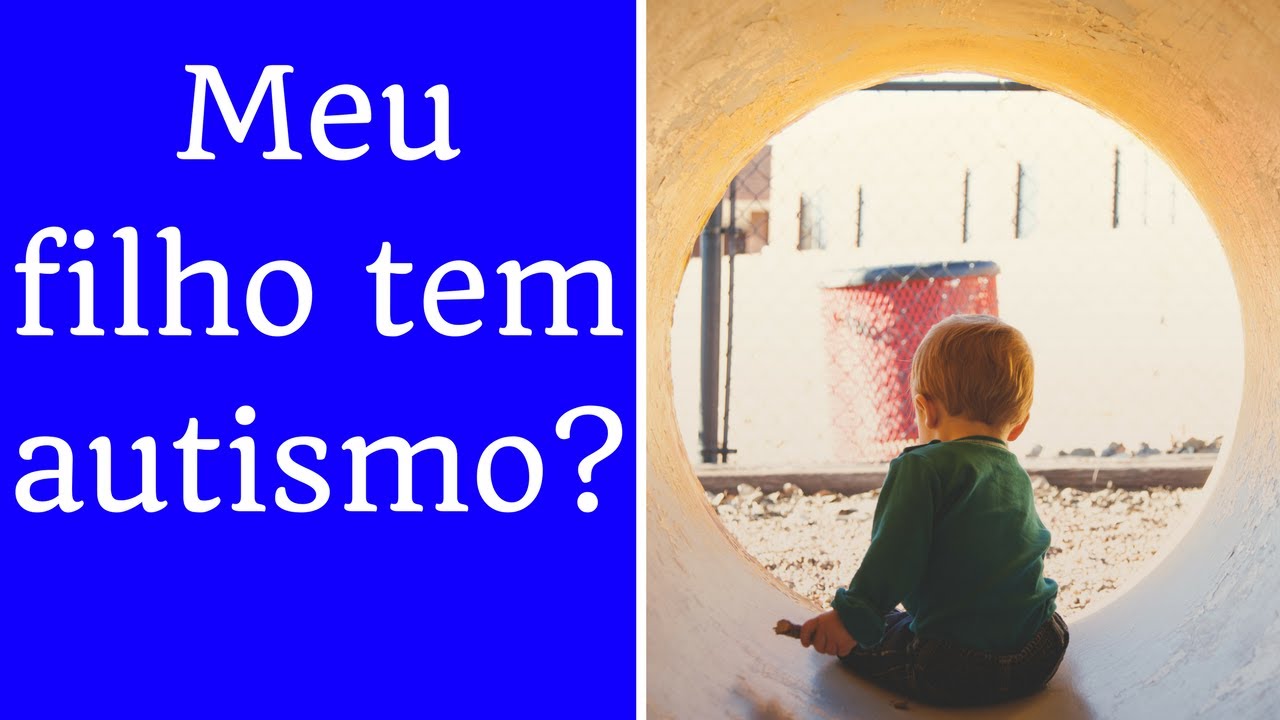 Meu filho tem Autismo? | Como saber identificar?